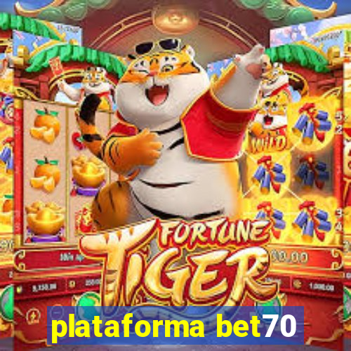 plataforma bet70